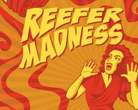 Reefer Madness, Weed, Cannabis, Légalisation,