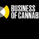 Business of Cannabis, revue de press, cannabis